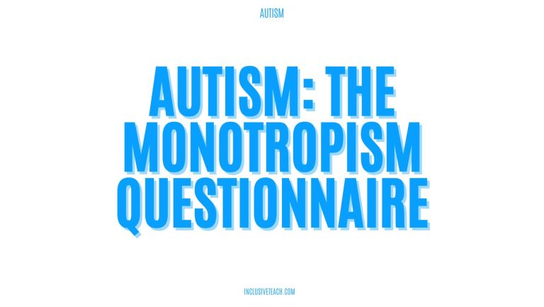 Autism: The Monotropism Questionnaire
