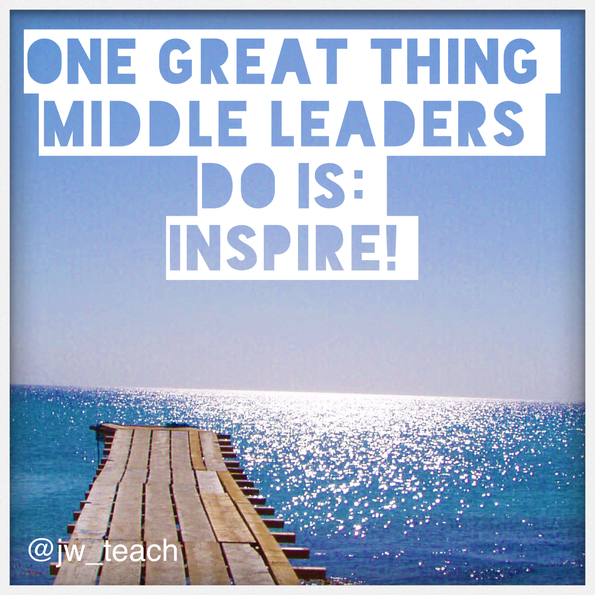 Middle Leadership Quote - Special Education Quotes