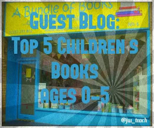 Top 5 Children’s Books ages 0-5