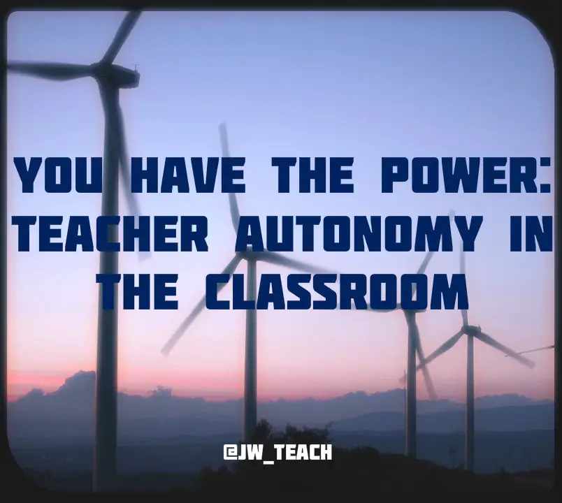 Teacher autonomy in the classroom