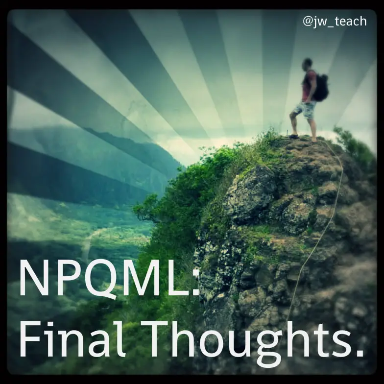 NPQML: Final Reflection