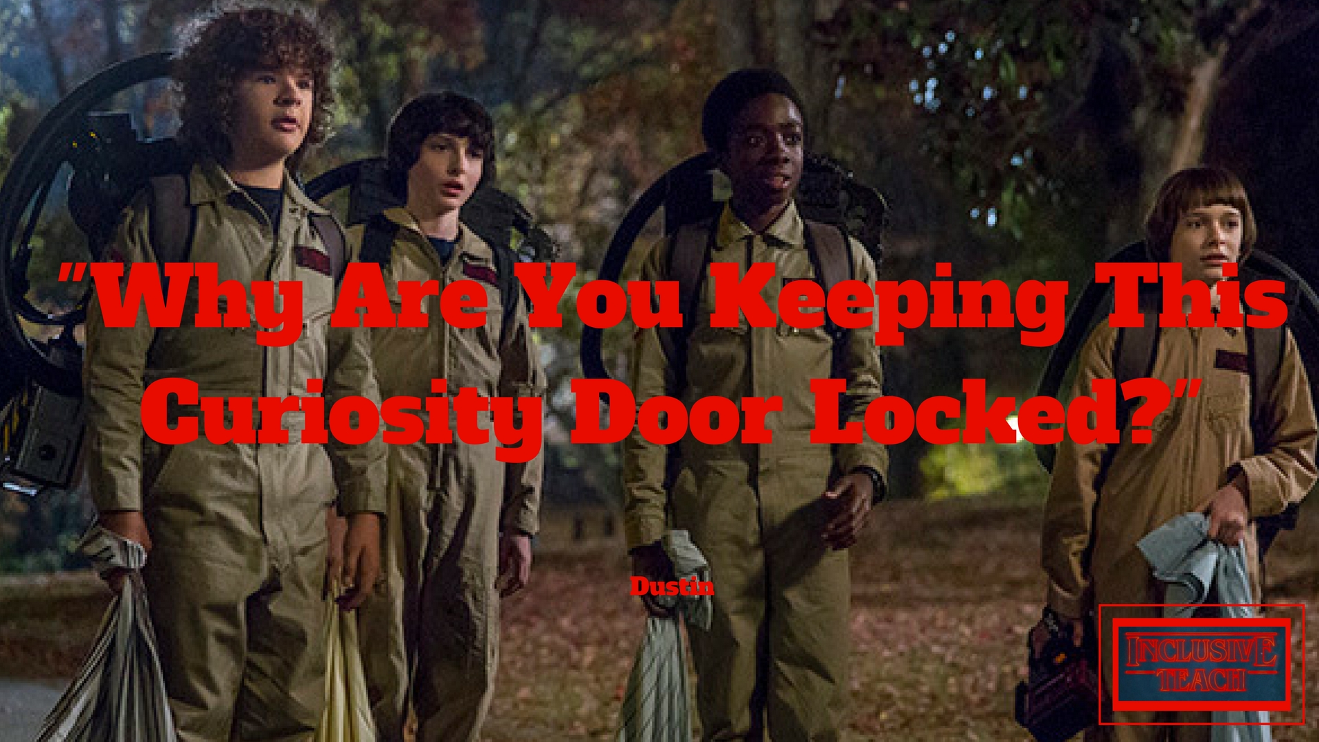 Why Are You Keeping This Curiosity Door Locked_ Stranger things quote
