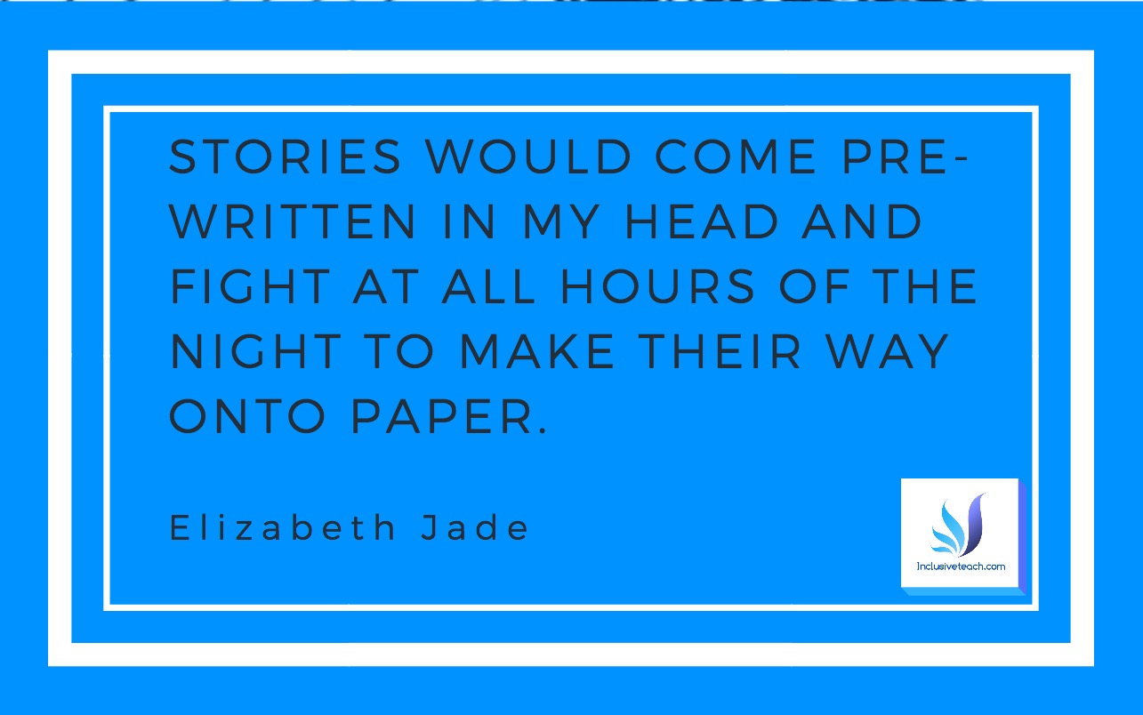 Quote from Aspie Author Elizabeth /jade about her journey into publishing.