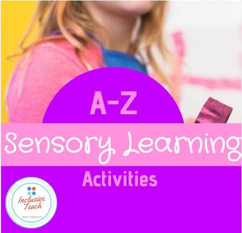 Sensory Learning Activities: An A-Z.