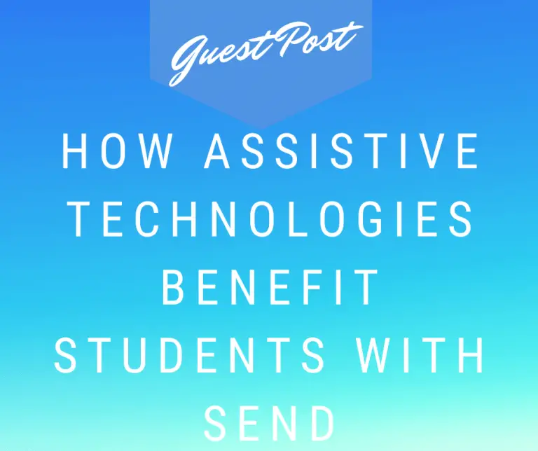 How assistive technologies benefit students with SEND