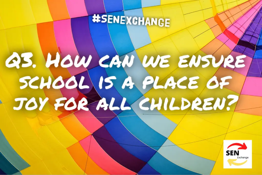 How can we ensure all
Children enjoy school?