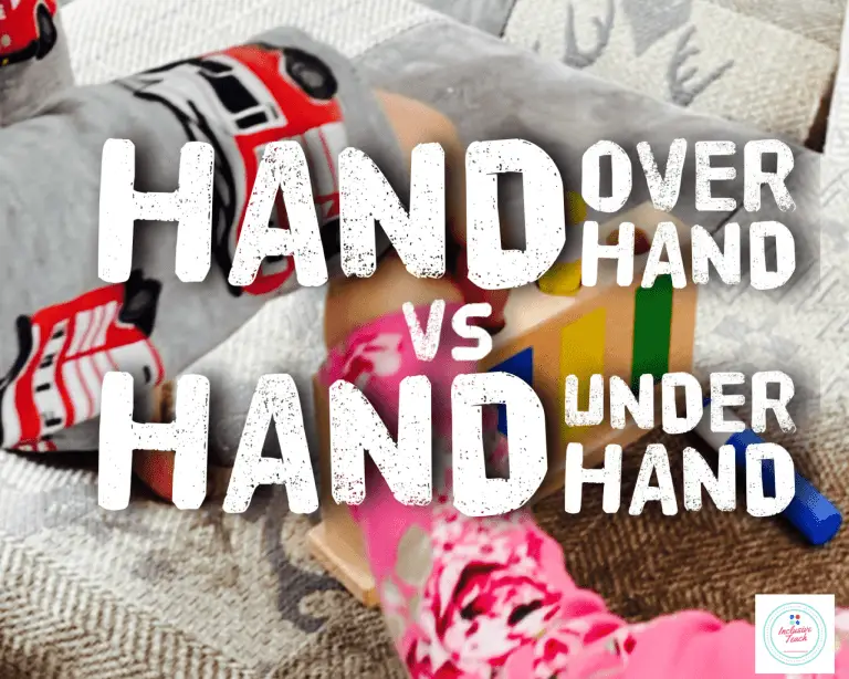 Hand over Hand Techniques VS Hand Under Hand Support