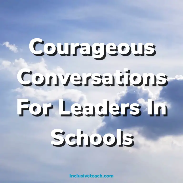 Effective Courageous and Difficult Conversations for Leaders in School.