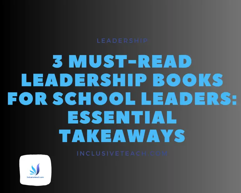 3 Must-Read Leadership Books for School Leaders: Essential Takeaways