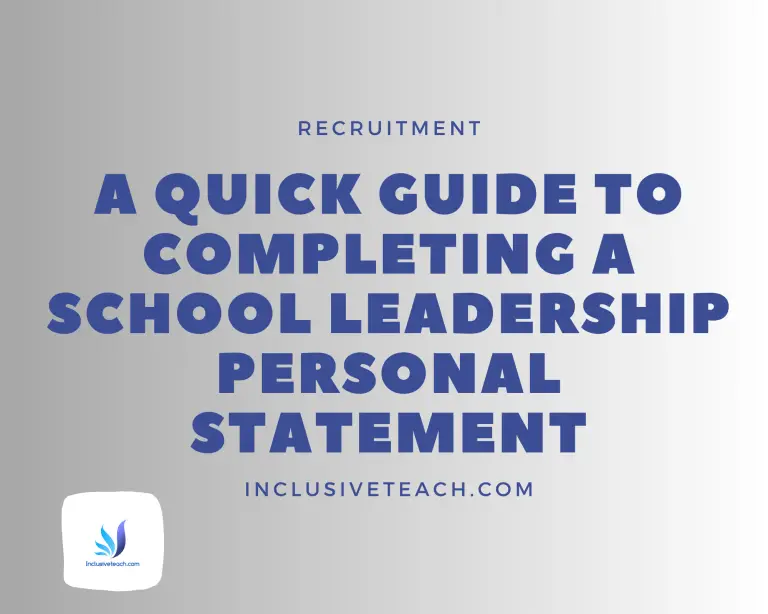 A Quick Guide to Completing a School Leadership Application & Personal Statement