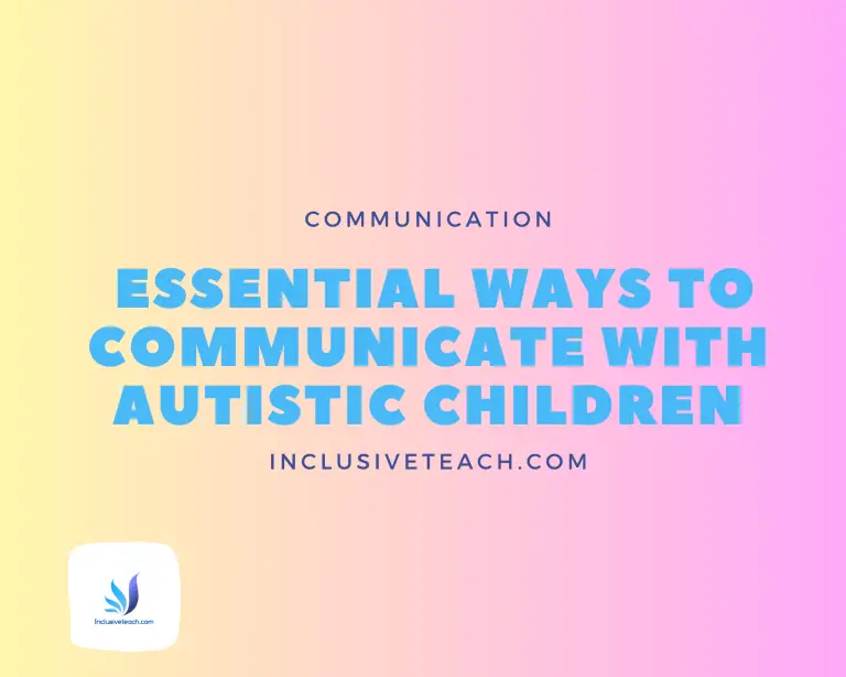 Best Practice for Communicating with Autistic Children