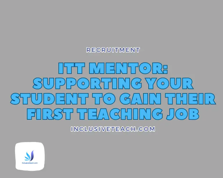 ITT Mentor: Supporting your student to gain their first teaching Job