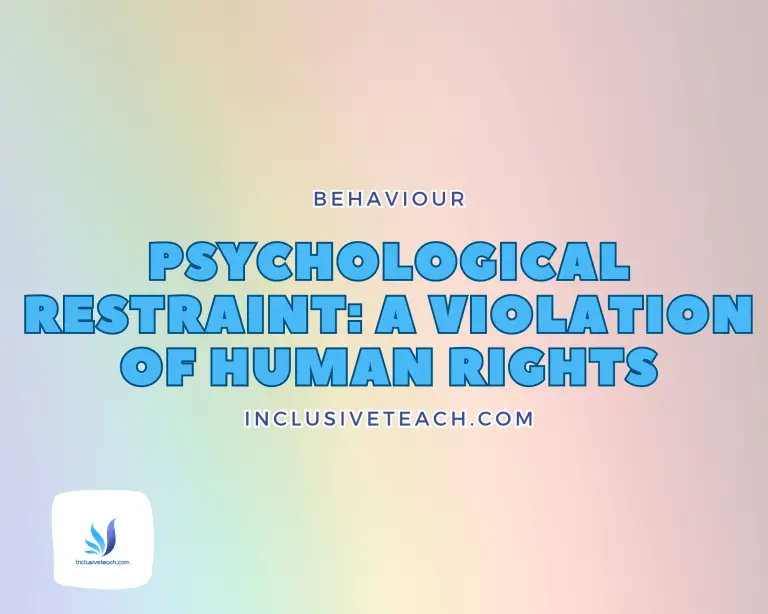 Psychological Restraint: A Violation of Human Rights?