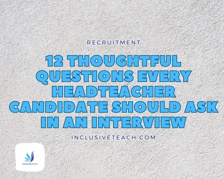 12 Thoughtful Questions Every Headteacher Candidate Should Ask in an Interview