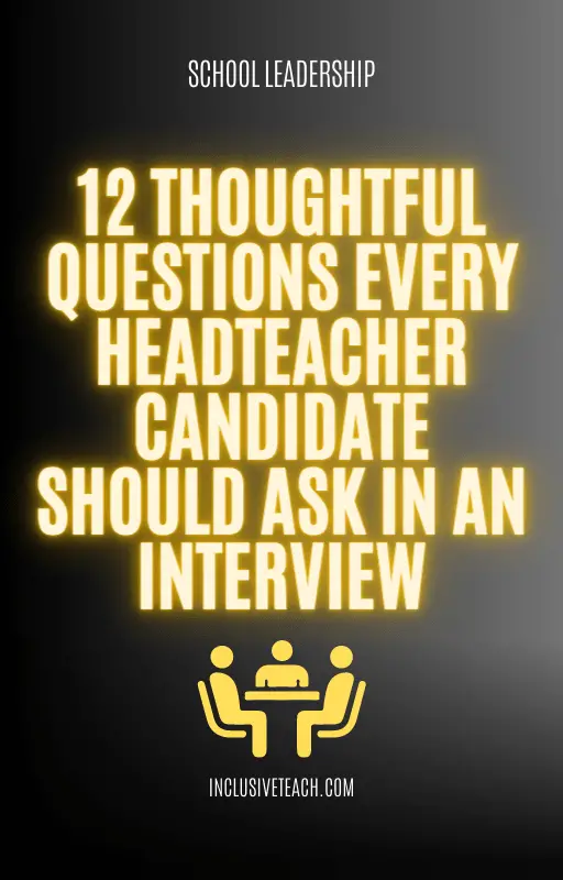  12 Thoughtful Questions Every Headteacher Candidate Should Ask in an Interview