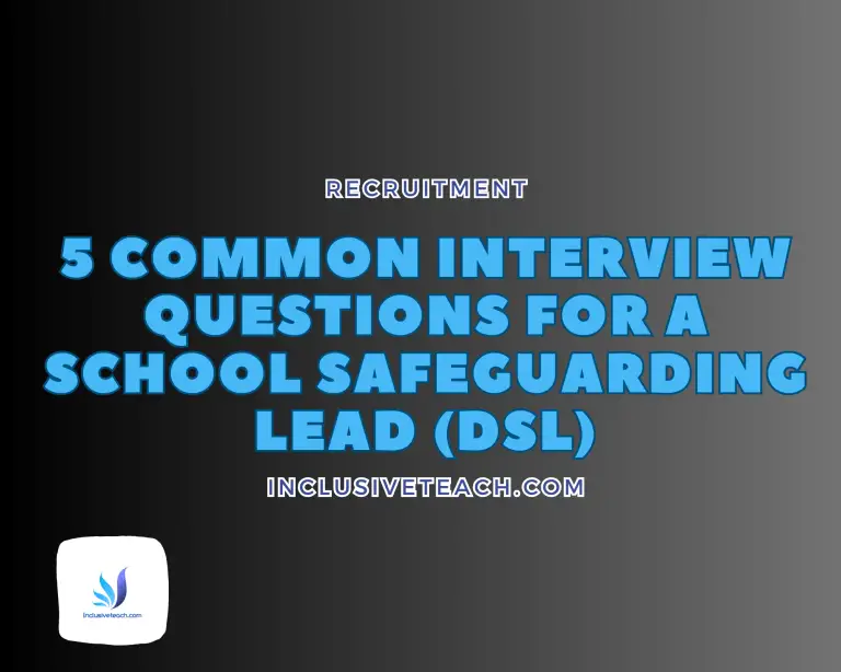 5 Common Safeguarding Interview Questions (DSL KCSIE 2023)