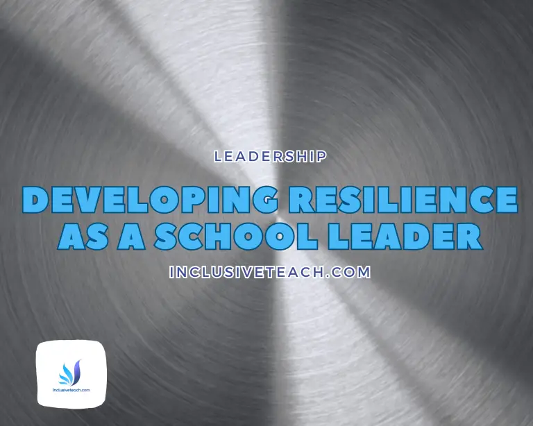 Developing Resilience as a School Leader