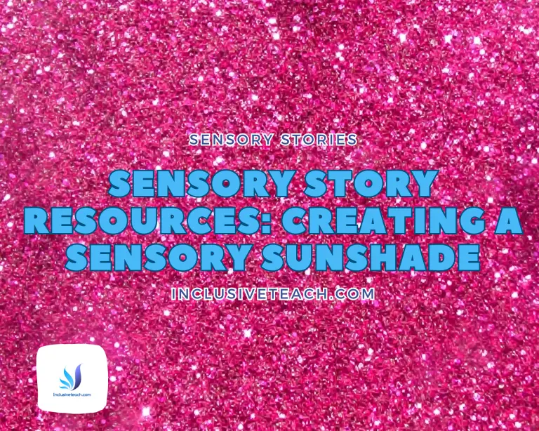 Sensory Story Resources: Creating a Sensory Sunshade