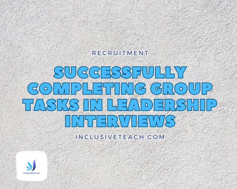 Successfully Completing Group Interview Tasks: School Leadership