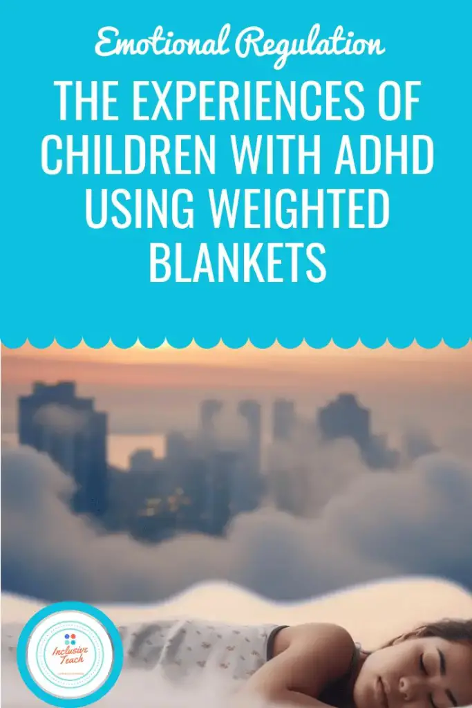 using Weighted Blankets to Improve Emotional Regulation ADHD