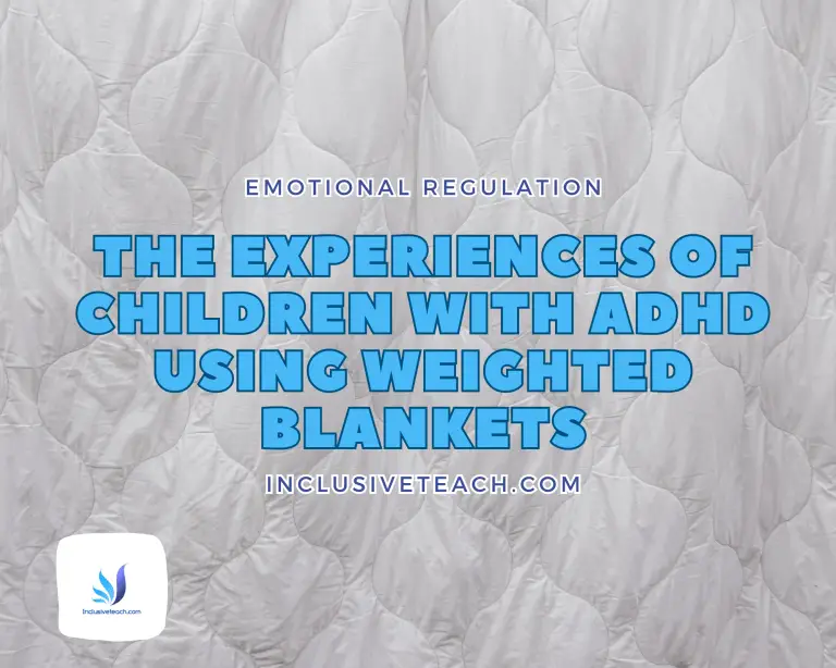 The Experiences of Children with ADHD Using Weighted Blankets