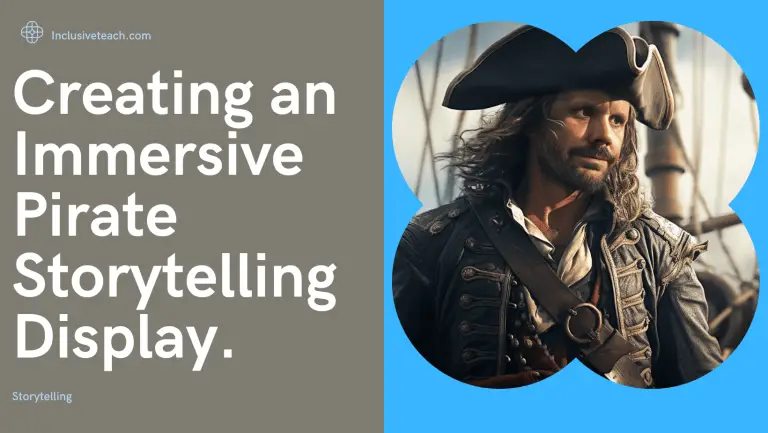 Creating an Immersive Pirate Storytelling Display.