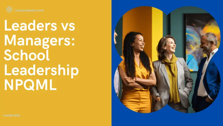 Leaders vs Managers: School Leadership NPQML