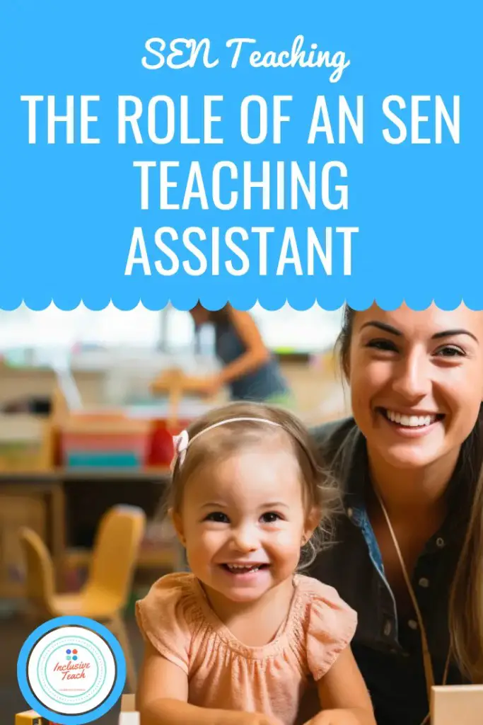 The Role of an SEN Teaching Assistant