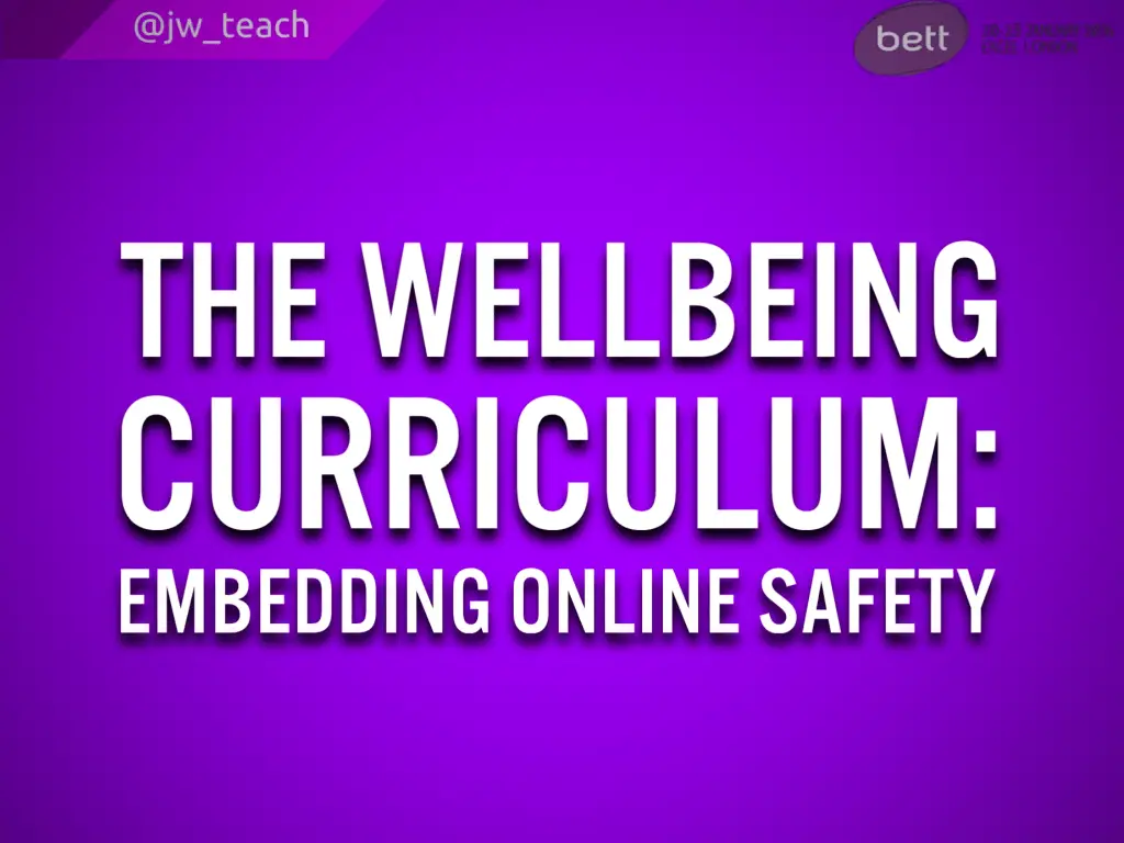 The Wellbeing Curriculum. SEN and Online Safety