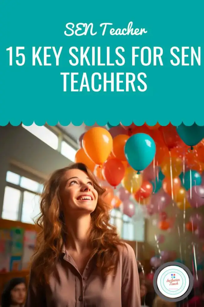 15 Key Skills For SEN Teachers