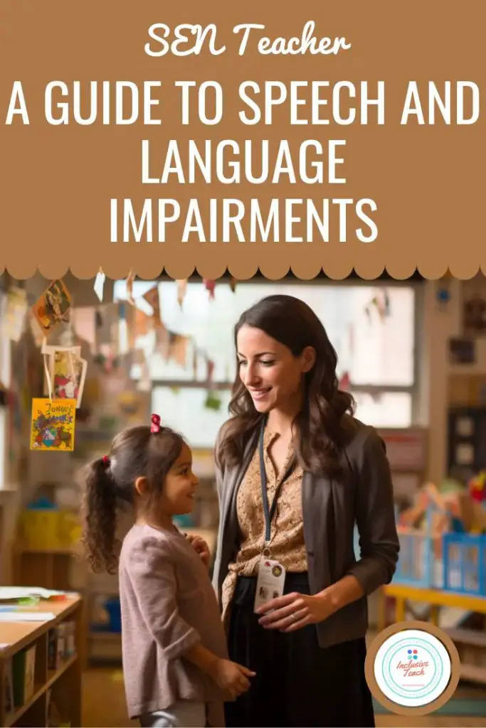 A Guide To Speech and Language Impairments in the classroom teacher and pupil communicating
