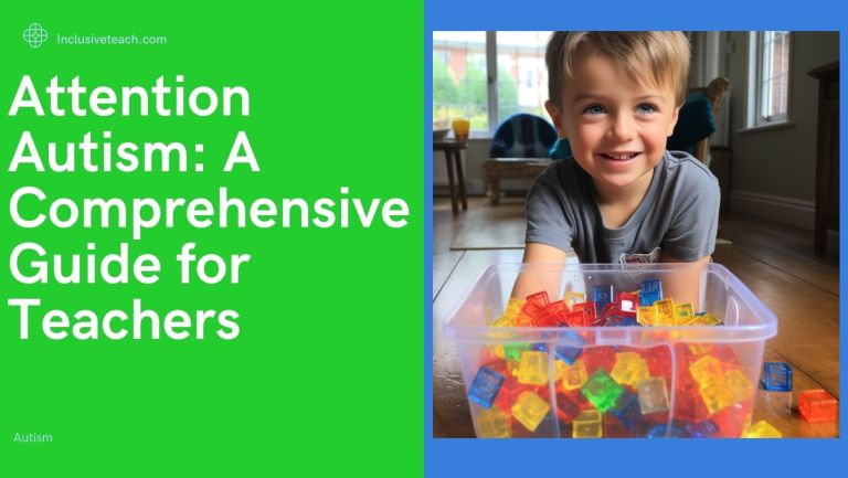 Attention Autism: A Comprehensive Guide for Teachers