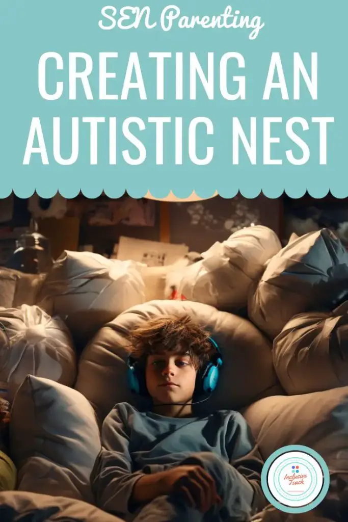 Creating an Autistic Nest To Reduce Anxiety. Autism Nesting