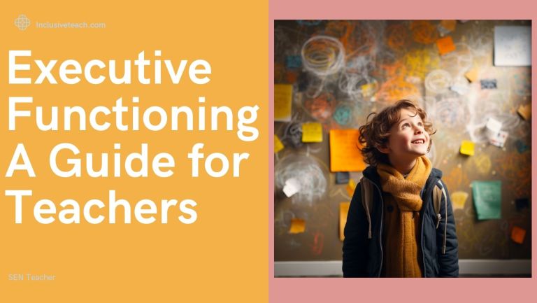 Executive Functioning: A Guide for Teachers