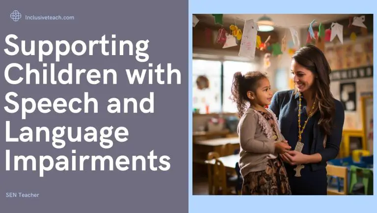 Supporting Children with Speech and Language Impairments