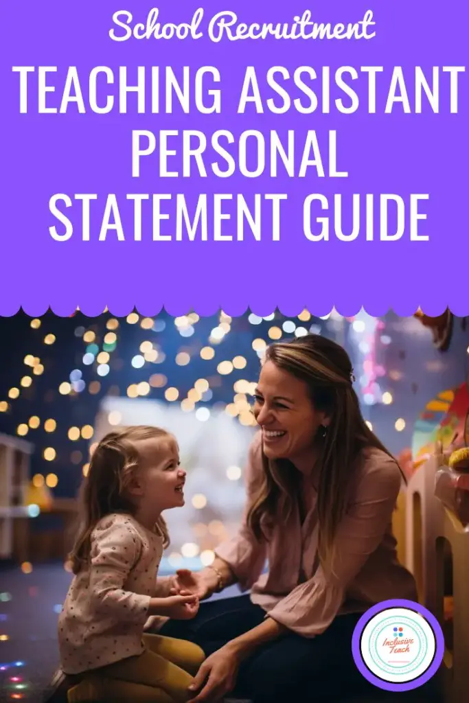 Guide to Writing Teaching Assistant Personal Statement