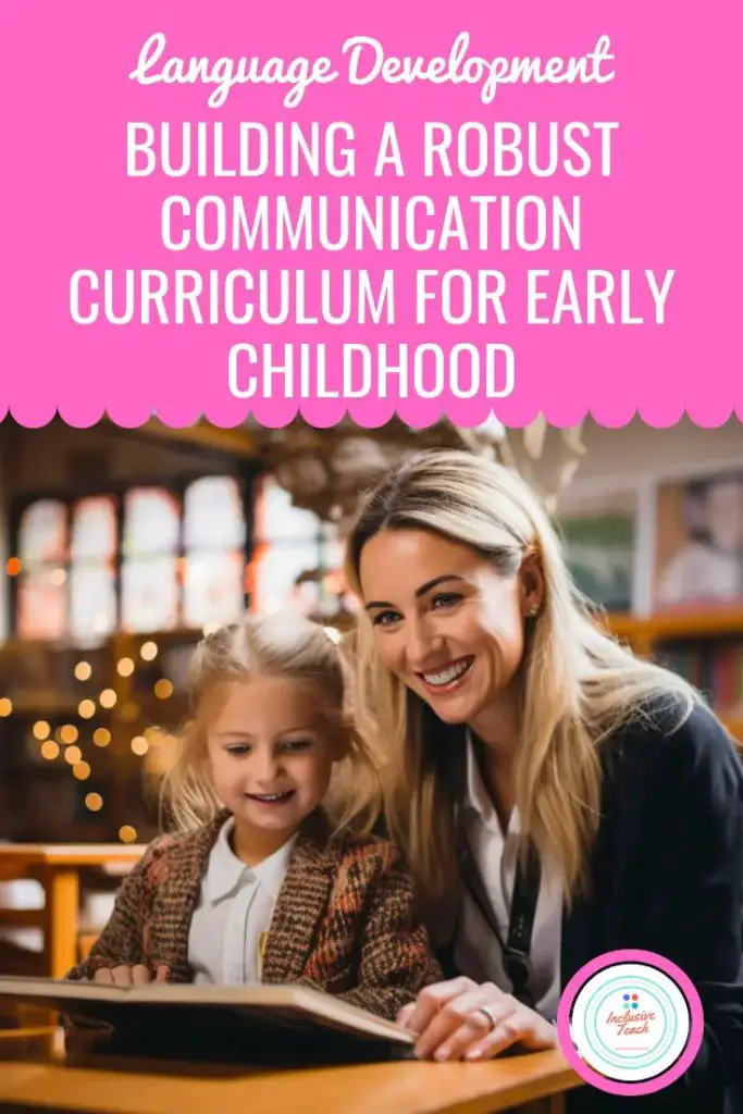 Building a Robust Communication Curriculum for Early Childhood