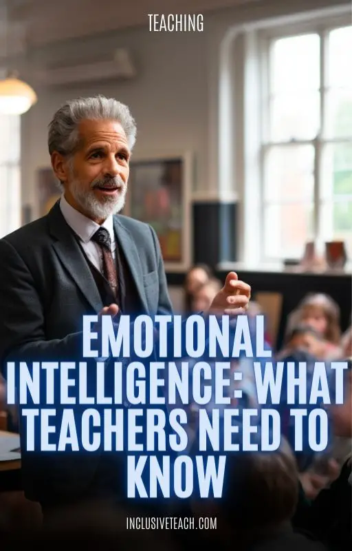 Emotional Intelligence: What Teachers Need to Know