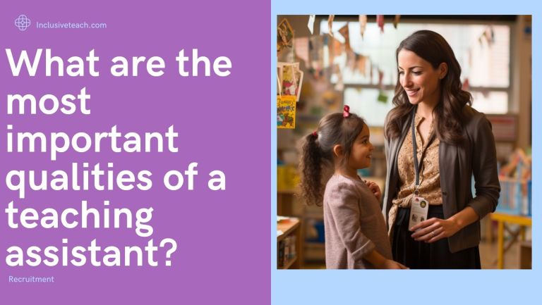 How to answer an interview question “What are the most important qualities of a teaching assistant?”