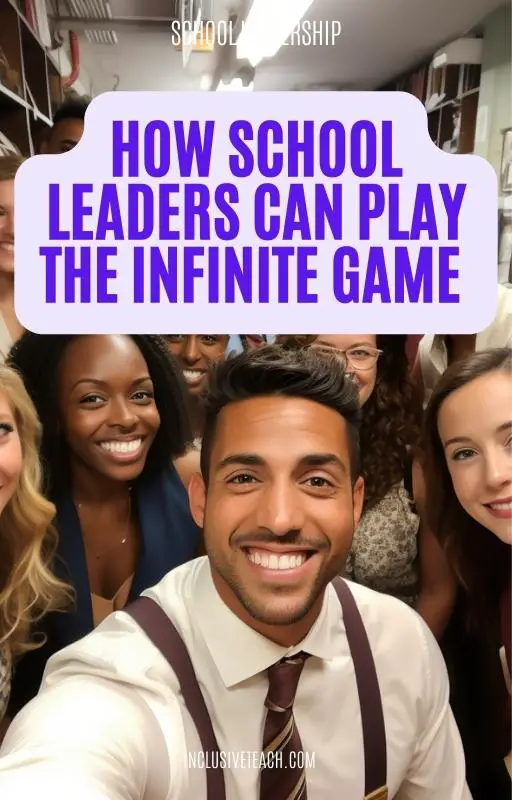 The Infinite Game for School Leaders
