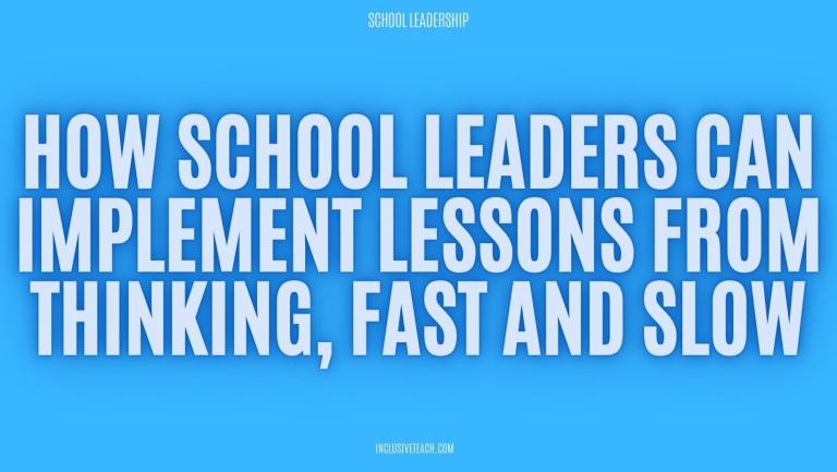 How School Leaders Can Implement Lessons from Thinking, Fast and Slow