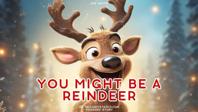 You Might Be A Reindeer: Free Sensory Story