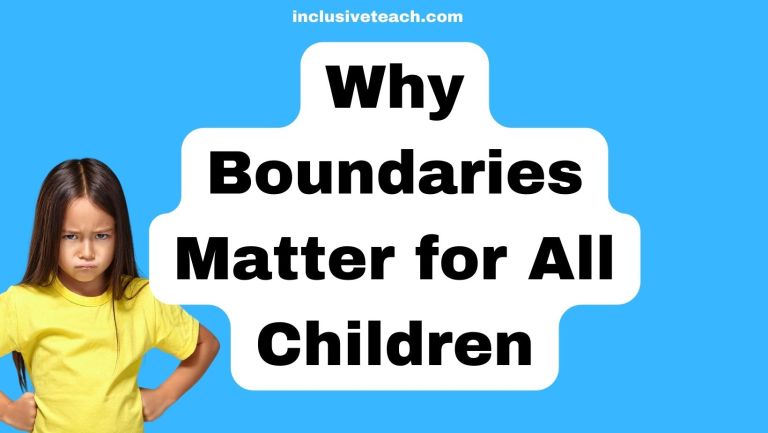 Why Boundaries Matter for All Children