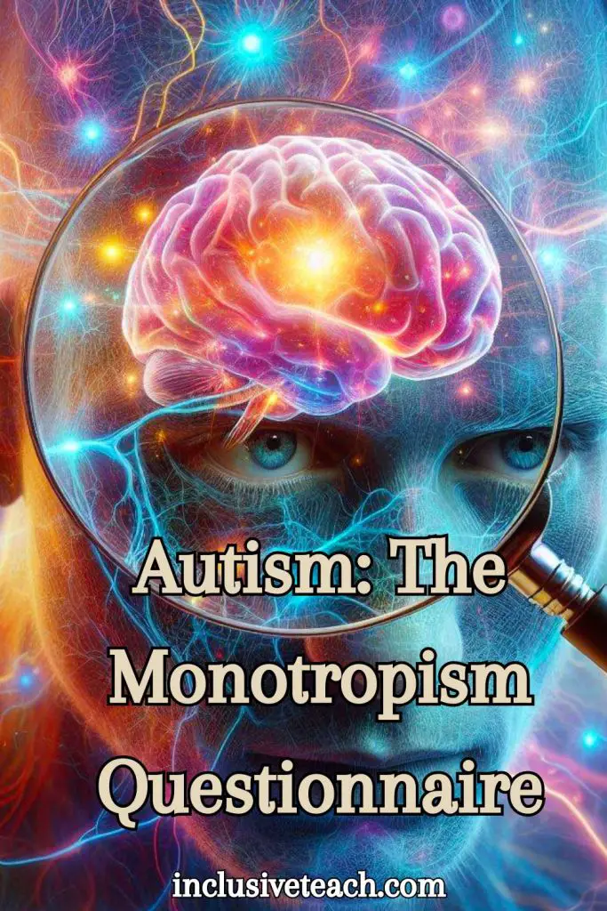 Monotropism Questionnaire: A Key to Understanding Inner Autistic/ADHD 