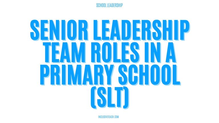 Senior Leadership Team Roles in a Primary School (SLT)