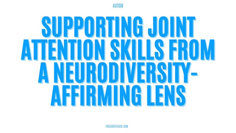 Supporting Joint Attention Skills from a Neurodiversity-Affirming Lens