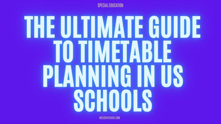 The Ultimate Guide to Timetable Planning in US Schools