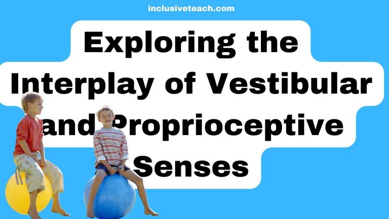 The Interplay of Vestibular and Proprioceptive Senses: A Guide to Your Body’s Internal Navigation