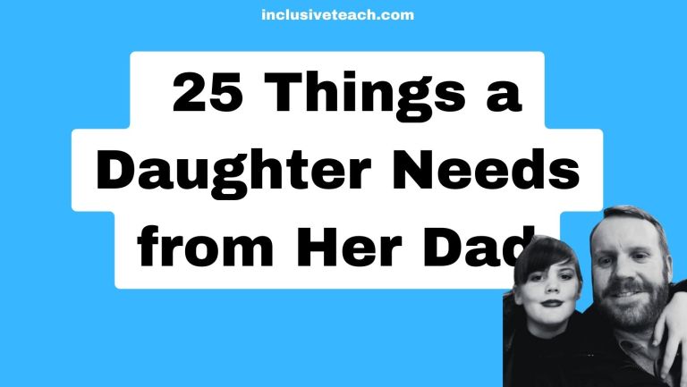 25 Things a Daughter Needs from Her Dad